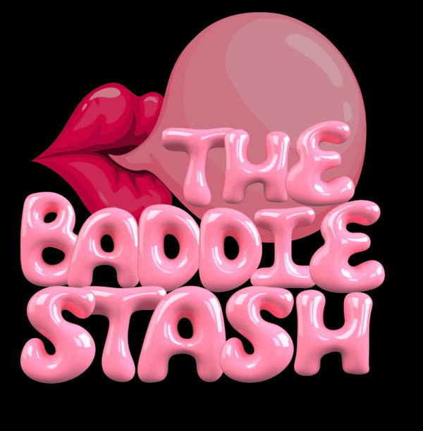 THE BADDIE STASH